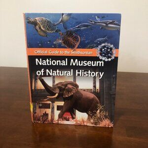 Official Guide to the Smithsonian National Museum of Natural History